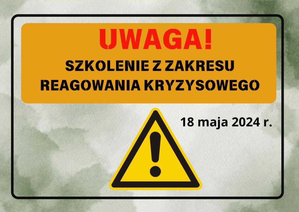 UWAGA&#x21;&#x20;SZKOLENIE&#x20;Z&#x20;ZAKRESU&#x20;REAGOWANIA&#x20;KRYZYSOWEGO